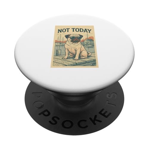 Mops Not Today Cool Dog Nautischer Mops PopSockets Klebender PopGrip Mops Not Today Cool Dog Nautischer Mops PopSockets Klebender PopGrip von Nautical Dog Prints