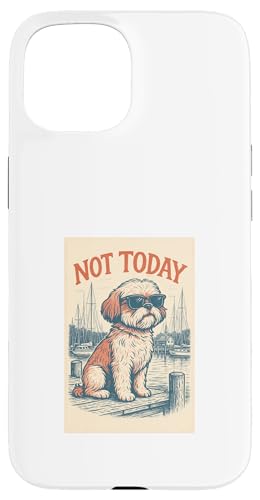 Shih Tzu Not Today Cooler nautischer Aufdruck Hülle für iPhone 15 von Nautical Dog Prints