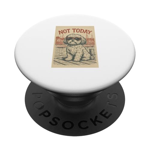 Shih Tzu Not Today Cooler nautischer Aufdruck PopSockets Klebender PopGrip Shih Tzu Not Today Cooler nautischer Aufdruck PopSockets Klebender PopGrip von Nautical Dog Prints