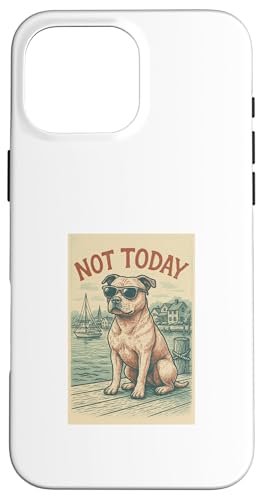Staffordshire Bull Terrier Not Today Cooler nautischer Aufdruck Hülle für iPhone 16 Pro Max von Nautical Dog Prints