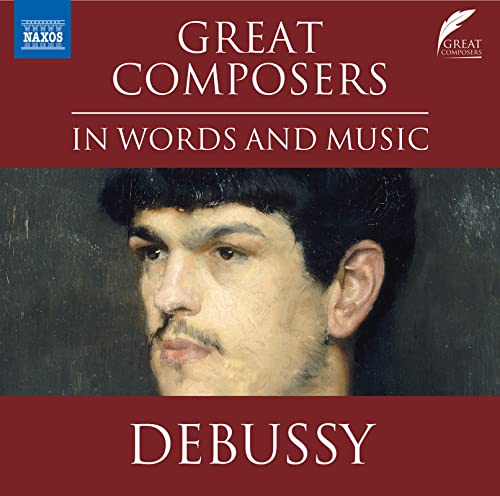 Great Composers - Debussy von Naxos (Naxos Deutschland Musik & Video Vertriebs-)