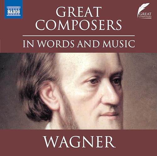 Great Composers - Richard Wagner von Naxos (Naxos Deutschland Musik & Video Vertriebs-)