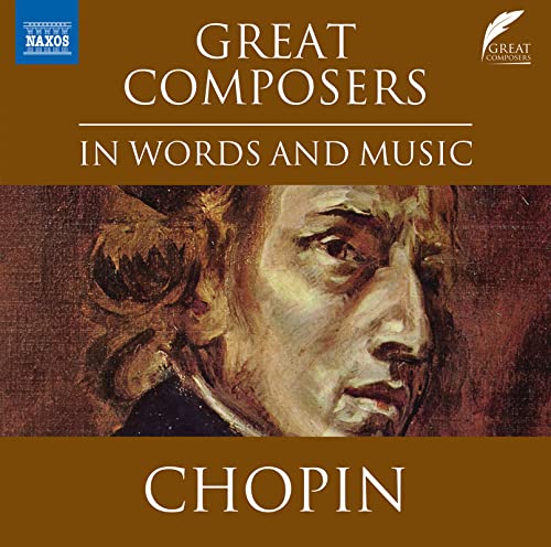 Great Composers in Word and Music: Chopin von Naxos (Naxos Deutschland Musik & Video Vertriebs-)