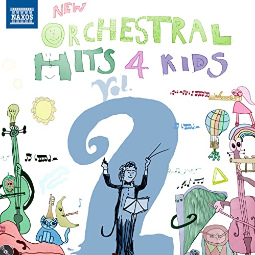 New Orchestral Hits 4 Kids, Vol. 2 von Naxos (Naxos Deutschland Musik & Video Vertriebs-)