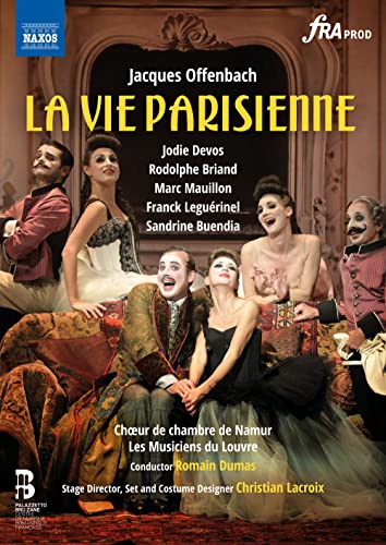 Offenbach: La Vie parisienne [Jodie Devos, Rodolphe Briand, Marc Mauillon, uvm] [2 DVDs] von Naxos AV