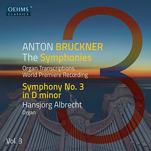 Anton Bruckner Project - The Symphonies, Vol. 3 [an der Orgel von St. Peter in München] von Naxos Deutschland GmbH