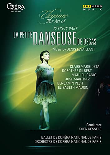 Elegance - The Art of Patrice Bart | La petite danseuse de Degas [DVD] von Naxos of America, Inc.