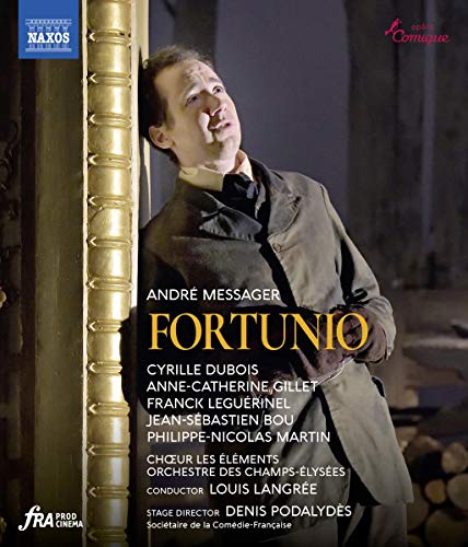 Messager: Fortunio (Libretto by Gaston Arman de Caillavet and Robert de Flers) [Blu-ray] von Naxos