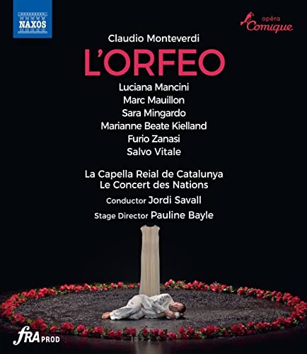 Monteverdi: L Orfeo [Luciana Mancini; Marianne Beate Kielland; Sara Mingardo; Jordi Savall] [Naxos: NBD0152V] [Blu-ray] von Naxos