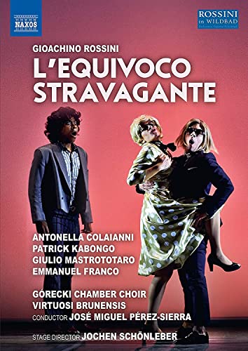 Rossini: Equivoco Stravagante [Juli 2018, Königliches Kurtheater, Bad Wildbad] von Naxos