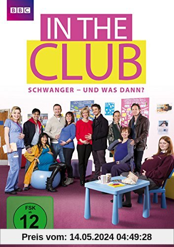 In the Club: Schwanger - und was dann? - Die komplette erste Staffel [2 DVDs] von Neasa Hardiman