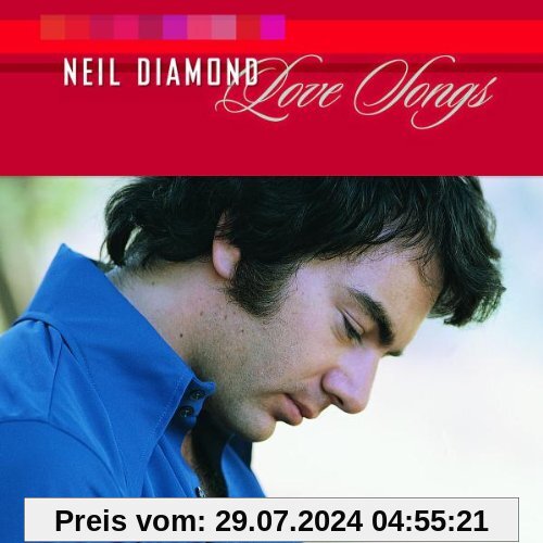 Love Songs von Neil Diamond