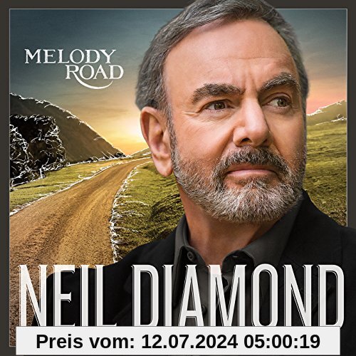 Melody Road (Limited Deluxe Edition) von Neil Diamond