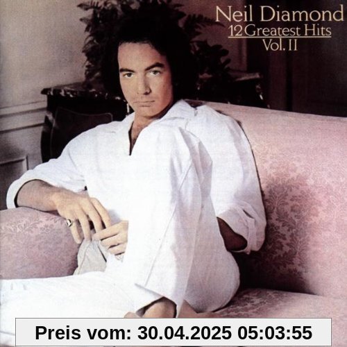 Platin - The Best Of The Best - 12 Greatest Hits Vol. 2 von Neil Diamond