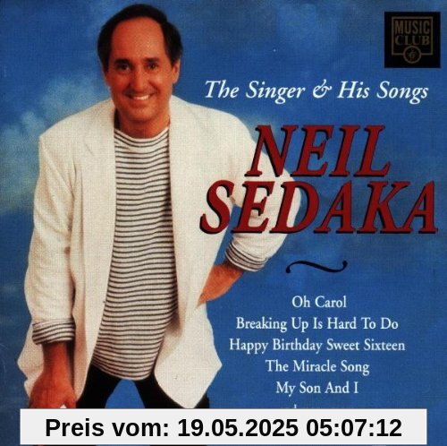 The Singer & His Songs The Singer & His Songs von Neil Sedaka