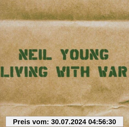 Living With War von Neil Young