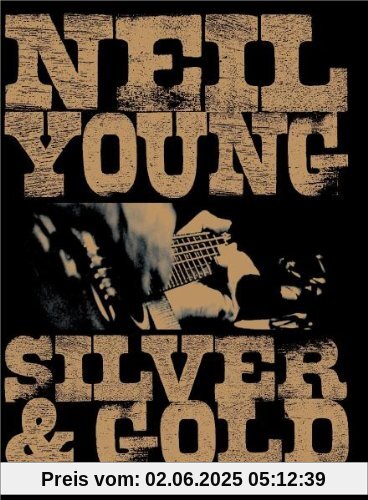 Neil Young - Silver & Gold von Neil Young