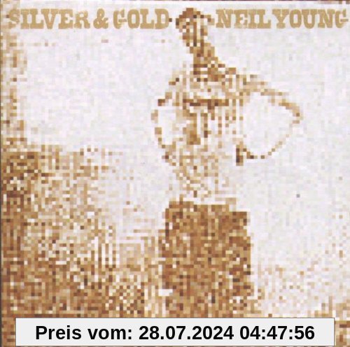 Silver & Gold von Neil Young