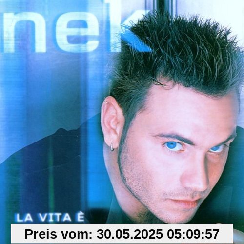 La Vita E von Nek