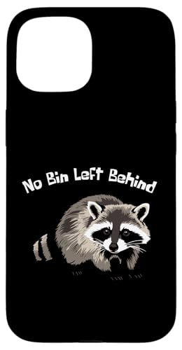 No Bin Left Behind Raccoon – Pet Raccoon Hülle für iPhone 15 No Bin Left Behind Raccoon – Pet Raccoon Hülle für iPhone 15 von NekoKuma Studio
