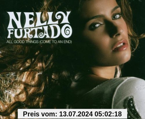 All Good Things (Come to An End) von Nelly Furtado