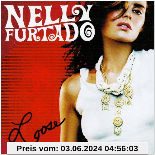 Loose+2 Bonus Tracks von Nelly Furtado
