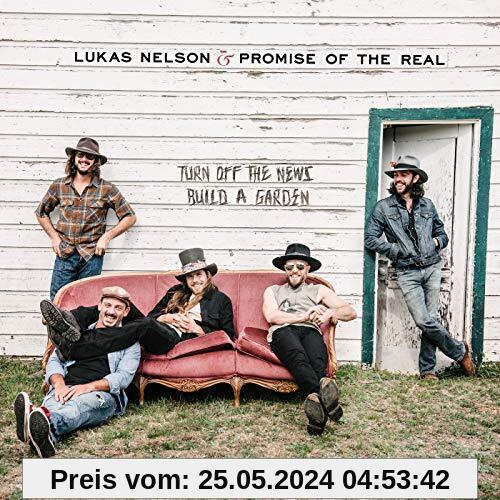 Turn Off the News (Build a Garden) von Nelson, Lukas & Promise of the Real