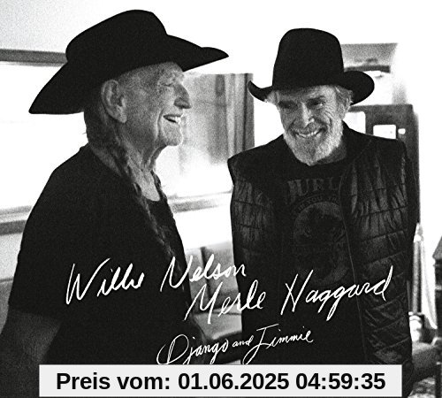 Django and Jimmie Django and Jimmie von Nelson, Willie & Merle Haggard