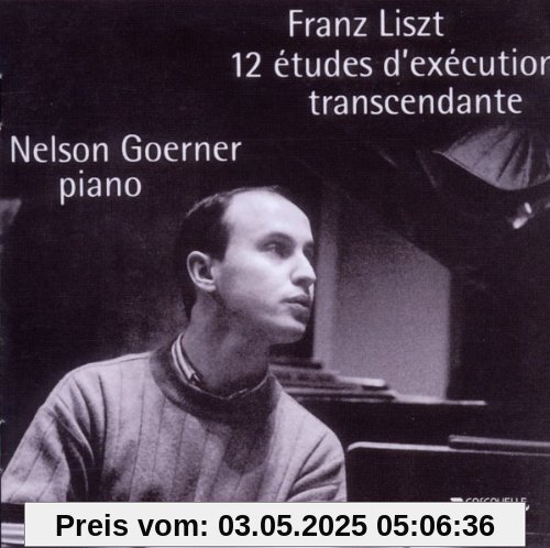 Liszt-12 Etudes D'execution Transcendante von Nelson Goerner