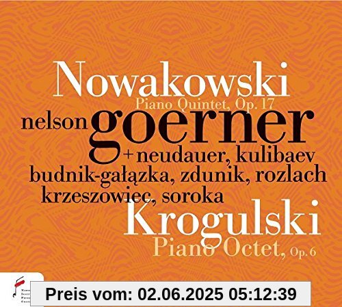Nowakowski Piano Quintet Op.17,Krogulski von Nelson Goerner