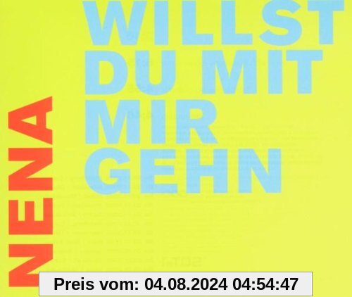 Willst du mit Mir Gehn von Nena