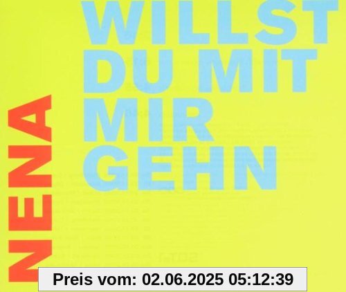 Willst du mit Mir Gehn von Nena