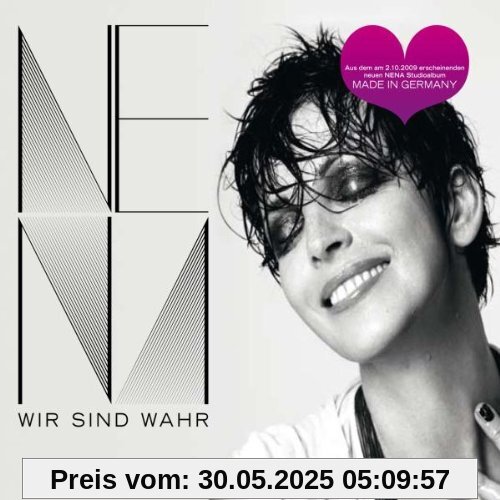 Wir Sind Wahr Wir Sind Wahr von Nena