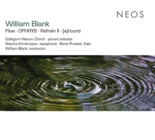 Flow/Ophrys/Refrain II/(a)Round von Neos (Harmonia Mundi)