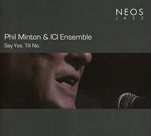 Say Yes.Till No. von Neos (Harmonia Mundi)