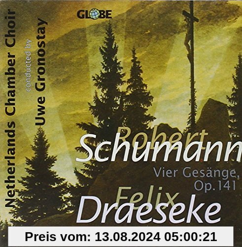 4 Gesänge Op. 141 / Grosse Messe von Netherlands Chamber Choir