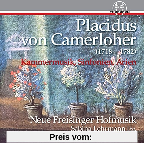 Placidus Von Camerloher von Neue Freisinger Hofmusik