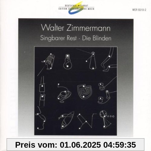 Deutscher Musikrat: Edition Zeitgenössische Musik - Walter Zimmermann Deutscher Musikrat: Edition Zeitgenössische Musik - Walter Zimmermann von Neue Vocalsolisten Stuttgart