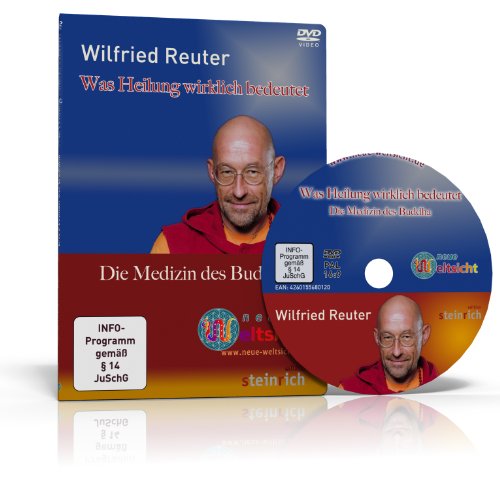Wilfried Reuter: Was Heilung wirklich bedeutet - Die Medizin des Buddha: Diese DVD wurde am 27.05.2011 bei einem Vortrag in der Urania/Berlin mit zwei Kameras aufgezeichnet. von Neue Weltsicht VisionGate.TV GmbH