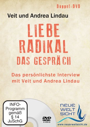 Liebe Radikal - Das Gespräch [2 DVDs] von Neue Weltsicht