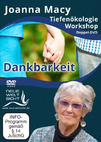 Macy, J: Tiefenökologie Workshop Teil 1, Dankbarkeit/2 DVD Macy, J: Tiefenökologie Workshop Teil 1, Dankbarkeit/2 DVD von Neue Weltsicht