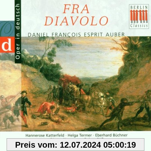 Daniel Francois Esprit Auber: Fra Diavolo (Querschnitt) [deutsch] von Neumann
