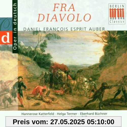 Daniel Francois Esprit Auber: Fra Diavolo (Querschnitt) [deutsch] von NEUMANN