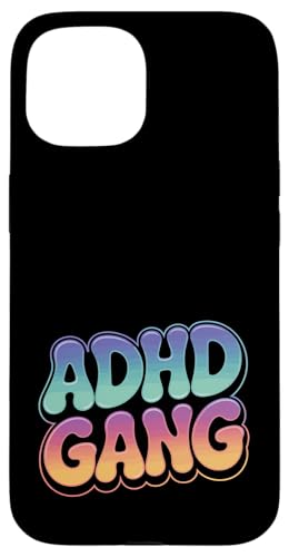 Adhd Gang Adhd Bewusstsein Hülle für iPhone 15 Adhd Gang Adhd Bewusstsein Hülle für iPhone 15 von Neurodiversity Neurodivergent Designs
