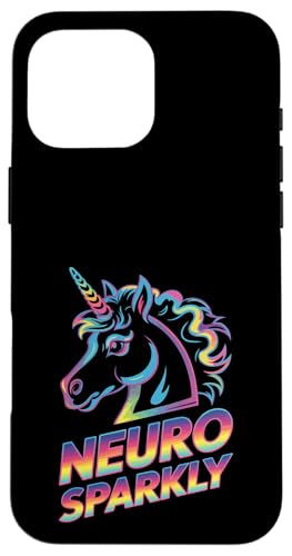 Einhorn Neurosparkly Hülle für iPhone 16 Pro Max von Neurodiversity Neurodivergent Designs
