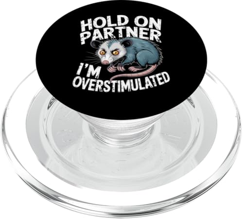 Hold on Partner I´m Overstimulated Western Oposum Oposum PopSockets PopGrip für MagSafe Hold on Partner I´m Overstimulated Western Oposum Oposum PopSockets PopGrip für MagSafe von Neurodiversity Neurodivergent Designs