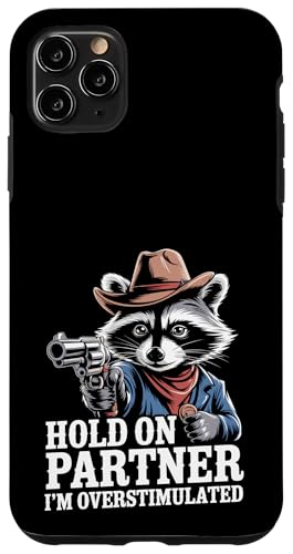 Moment, Partner, ich bin ein überstimulierter Western-Waschbär Hülle für iPhone 11 Pro Max Moment, Partner, ich bin ein überstimulierter Western-Waschbär Hülle für iPhone 11 Pro Max von Neurodiversity Neurodivergent Designs