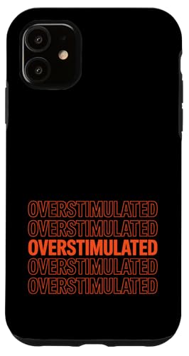 Neurodivergent überstimuliert Hülle für iPhone 11 Neurodivergent überstimuliert Hülle für iPhone 11 von Neurodiversity Neurodivergent Designs