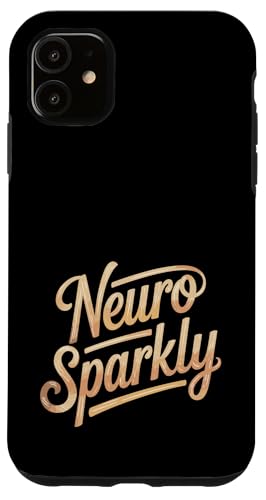 Neurosparkly Neuro Sparkly Hülle für iPhone 11 von Neurodiversity Neurodivergent Designs