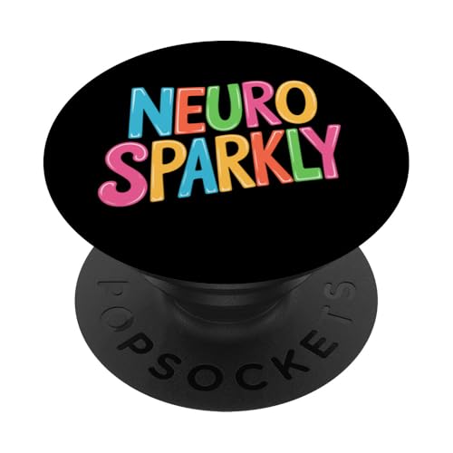 Neurosparkly Neuro Sparkly PopSockets Klebender PopGrip Neurosparkly Neuro Sparkly PopSockets Klebender PopGrip von Neurodiversity Neurodivergent Designs